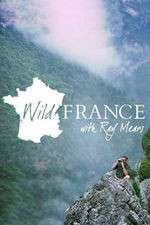Watch Wild France with Ray Mears Gomovies