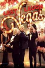 Watch Last Laugh in Vegas Gomovies