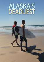 Watch Alaska's Deadliest Gomovies