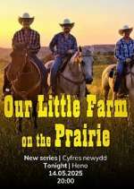 Watch Our Prairie Farm Gomovies