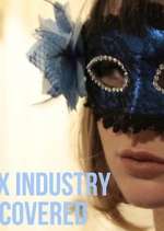 Watch Sex Industry: Uncovered Gomovies
