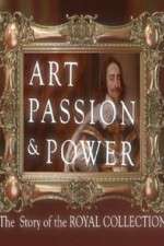 Watch Art, Passion & Power: The Story of the Royal Collection Gomovies