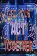 Watch Get Your Act Together Gomovies