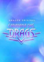 Watch Caravana das Drags Gomovies