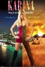Watch Karina: Wild on Safari Gomovies