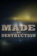 Watch Made by Destruction Gomovies