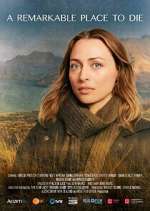 Watch A Remarkable Place to Die Gomovies