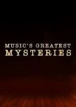 Watch Music's Greatest Mysteries Gomovies