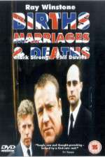 Watch Births Marriages and Deaths Gomovies