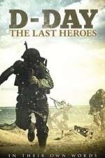 Watch D-Day: The Last Heroes Gomovies