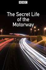 Watch The Secret Life of the Motorway Gomovies