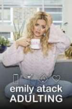 Watch Emily Atack: Adulting Gomovies