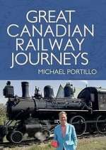 Watch Great Canadian Railway Journeys Gomovies