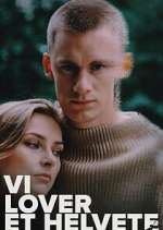 Watch Vi lover et helvete Gomovies