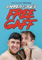 Watch Darren & Joe's Free Gaff Gomovies
