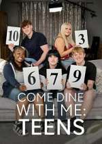 Watch Come Dine With Me: Teens Gomovies