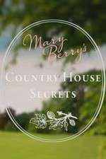 Watch Mary Berry's Country House Secrets Gomovies