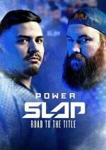 Watch Power Slap: Road to the Title Gomovies