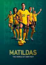 Watch Matildas: The World at Our Feet Gomovies