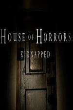 Watch House of Horrors: Kidnapped Gomovies
