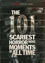 Watch The 101 Scariest Horror Movie Moments of All Time Gomovies