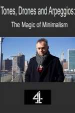 Watch Tones, Drones and Arpeggios: The Magic of Minimalism Gomovies