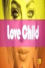 Watch Love Child (AUS) Gomovies