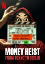 Watch Money Heist: From Tokyo to Berlin Gomovies