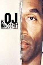 Watch Is OJ Innocent? The Missing Evidence Gomovies