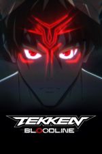 Watch TEKKEN: Bloodline Gomovies