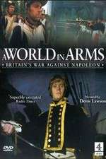 Watch A World in Arms Britain's War Against Napoleon Gomovies