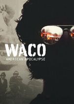 Watch Waco: American Apocalypse Gomovies