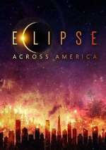 Watch Eclipse Across America Gomovies