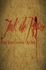 Watch Jack the Ripper: The Definitive Story Gomovies