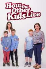 Watch How the Other Kids Live Gomovies