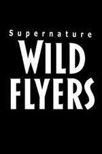 Watch Supernature - Wild Flyers Gomovies