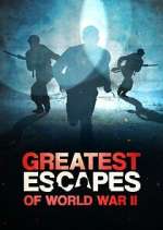 Watch Greatest Escapes Of WWII Gomovies