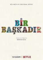 Watch Bir Başkadır Gomovies