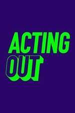 Watch Acting Out Gomovies