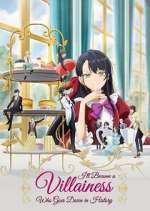 Watch I\'ll Become a Villainess That Will Go Down in History Gomovies