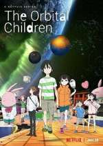 Watch The Orbital Children Gomovies