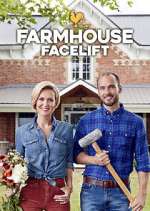 Watch Farmhouse Facelift Gomovies