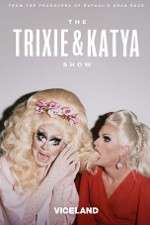 Watch The Trixie and Katya Show Gomovies