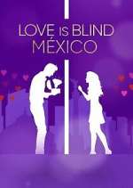 Watch Love Is Blind: México Gomovies