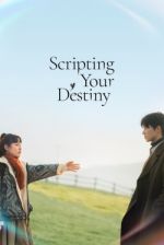 Watch Scripting Your Destiny Gomovies