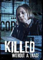 Watch Killed Without a Trace Gomovies
