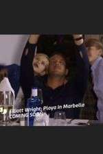 Watch Elliott Wright: Playa in Marbella Gomovies