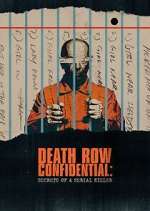 Watch Death Row Confidential: Secrets of a Serial Killer Gomovies