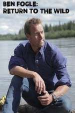 Watch Ben Fogle: Return to the Wild Gomovies