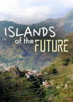 Watch Islands of the Future Gomovies
